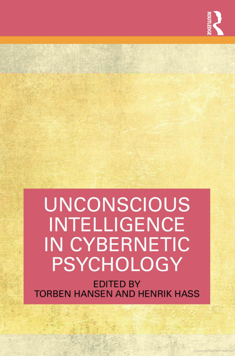 Unconscious Intelligence in Cybernetic Psychology af Torben Hansen og Henrik Hass (red.)